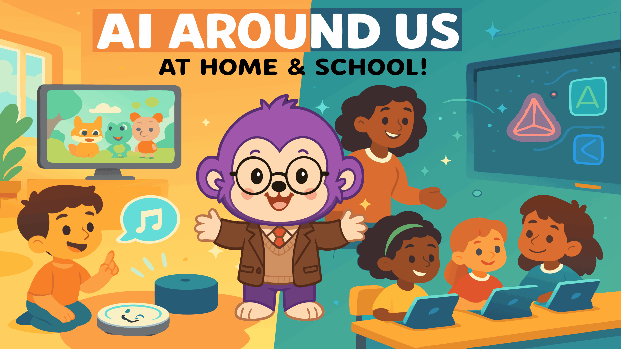 K-3:M1W3:AI Around Us – At Home & School